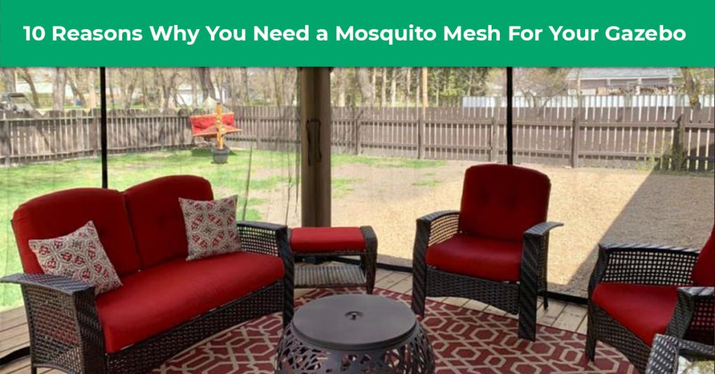 10 Reasons Why You Need a Mosquito Mesh For Your Gazebo!