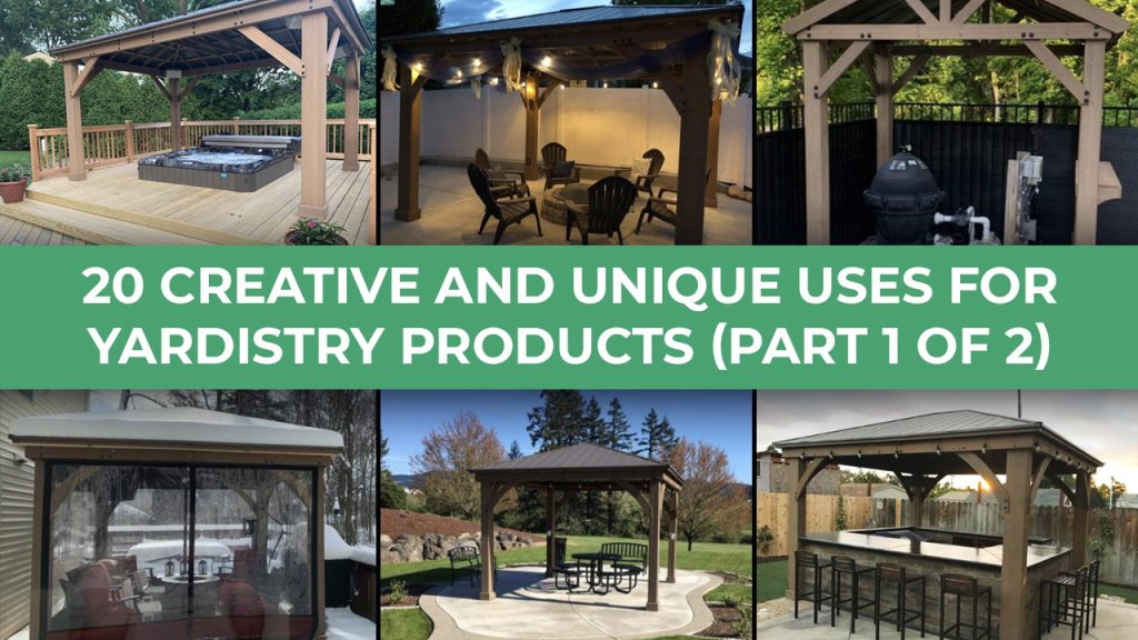 20 Creative And Unique Uses For Yardistry Products (Part 1 of 2)