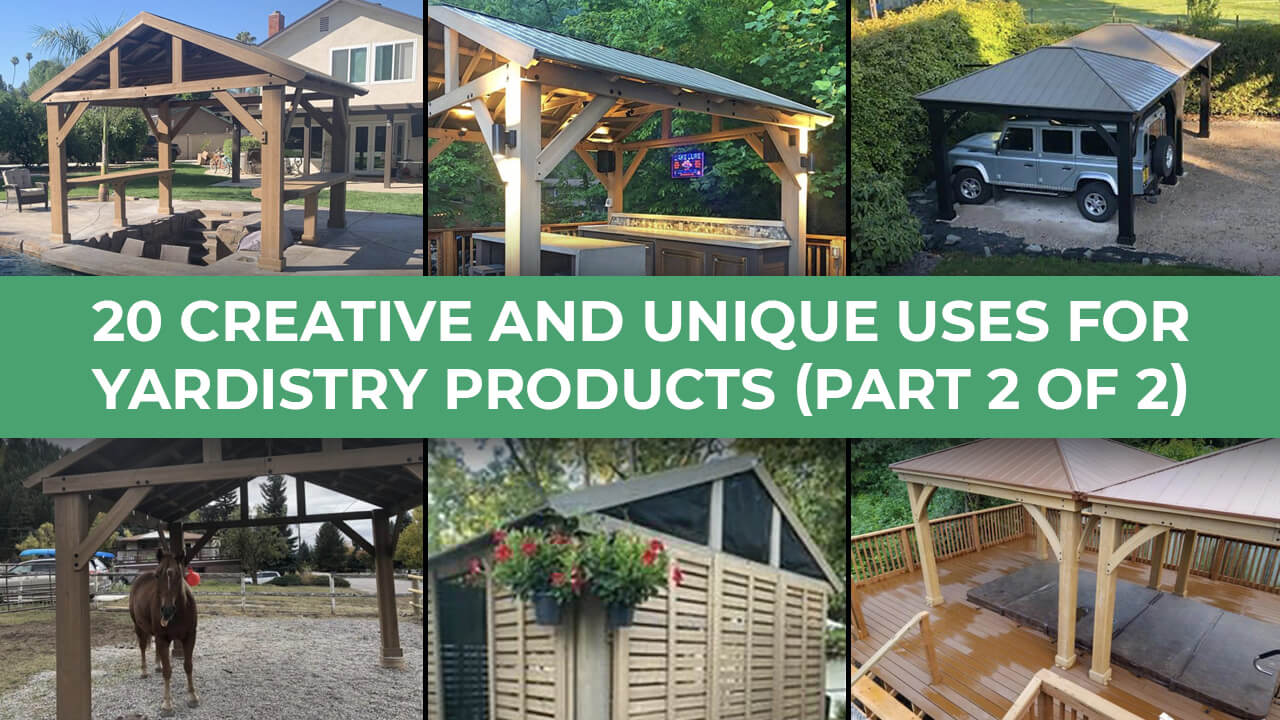 20 Creative And Unique Uses For Yardistry Products (Part 2 of 2)