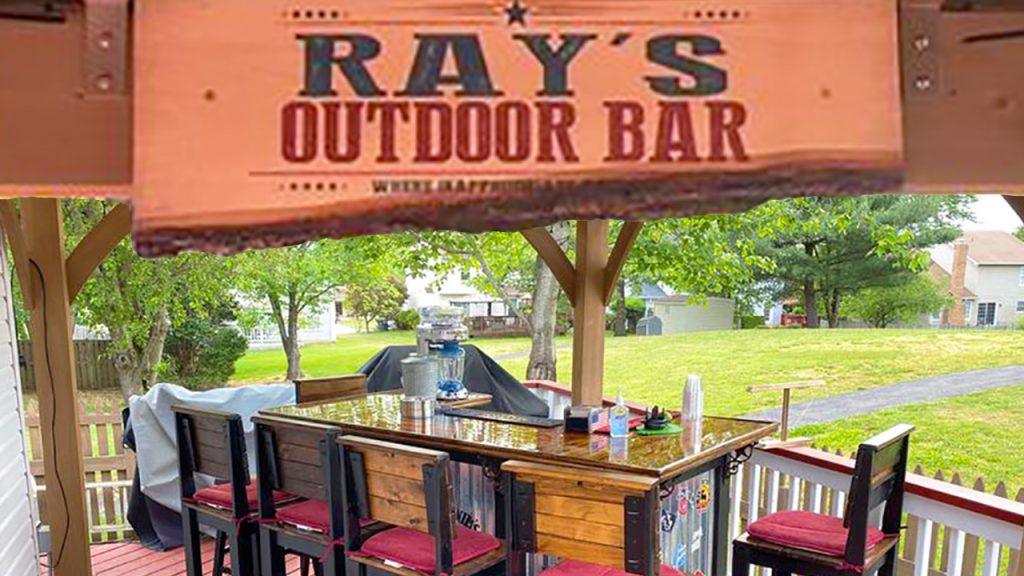 "Ray's Outdoor Bar 🍺" is a big hit with all of our friends and family.